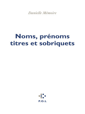 cover image of Noms, prénoms, titres et sobriquets